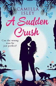 A Sudden Crush by Camilla Isley