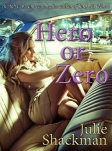 Hero or Zero by Julie Shackman