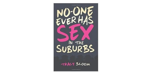 No-one Ever Has Sex in the Suburbs by Tracy Bloom feature image