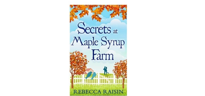 Secrets at Maple Syrup Farm by Rebecca Raisin - feature