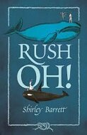 Shirley Barrett Rush Oh!