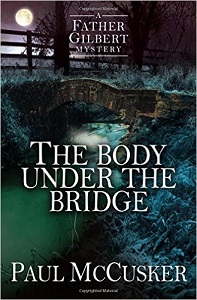 The Body under the Bridge by Paul McCusker