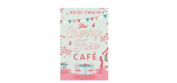 The Cherry Tree Cafe by Heidi Swain - feature