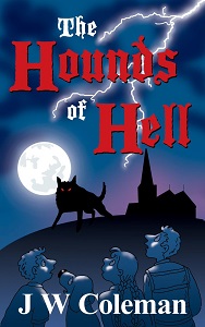 The Hounds of Hell by J W Coleman