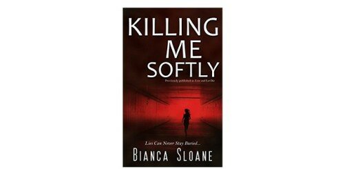 Killing Me Softly by Bianca Sloane