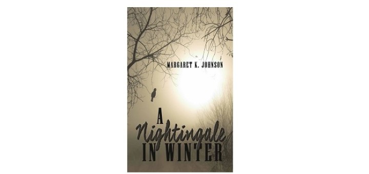 A Nightingale in Winter by Margaret K Johnson