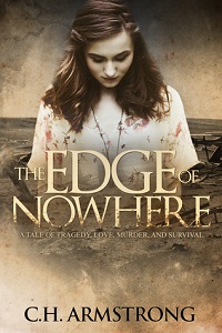 Edge of Nowhere by C H Armstrong