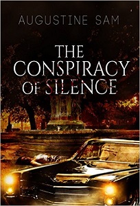 The Conspiracy of Silence by Augustine Sam