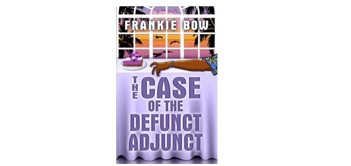 Feature Image - The Case of the Defunct Adjunct by Frankie Bow