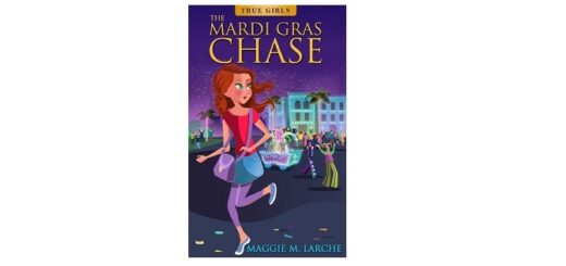Feature Image - The Mardi Gras Chase by Maggie Larche