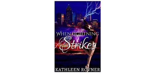 Feature Image - When Lightning Strikes by Kathleen Rovner