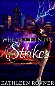 When Lightning Strikes by Kathleen Rovner