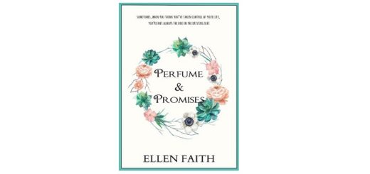 Feature Image - Perfume-and-Promises-by-Ellen-Faith