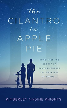 The Cilantro in Apple Pie by Kimberley Knights