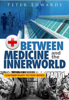 Between Medicine and the Innerworld by Peter Edwards