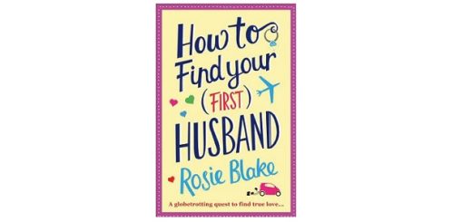 Feature Image - How to Find Your First Husband by Rosie Blake
