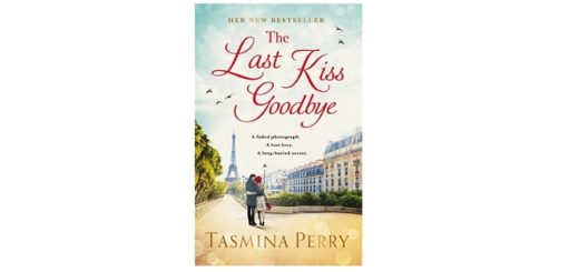 Feature Image - The Last Kiss Goodbye by Tasmina Perry