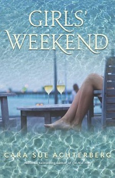 Girls Weekend by Cara Sue