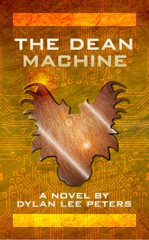 The Dean Machine by Dylan Peters