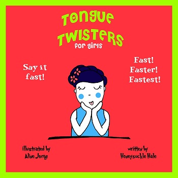 Tongue Twisters by Honeysucke Hale