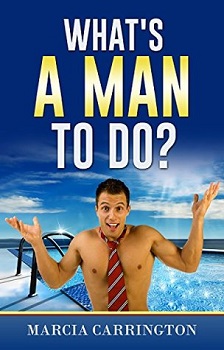 Whats a man to do by Marica Carrington