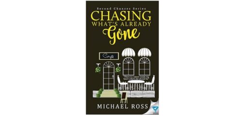 Feature Image - chasing whats already gone book