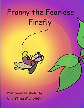Franny the Fearless firefly by Christina Murphey