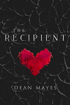 The Recipient by Dean Mayes