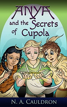 Anya and the secrets of cupola