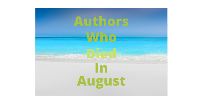 Feature Image - Authors who died in August