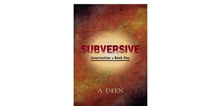 Feature Image - Subversive (Insurrection Book 1)
