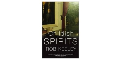 feature-image-childish-spirits-by-rob-keeley
