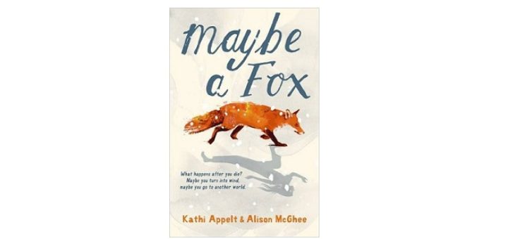 feature-image-maybe-a-fox-by-kathi-appelt-alison-mcghee