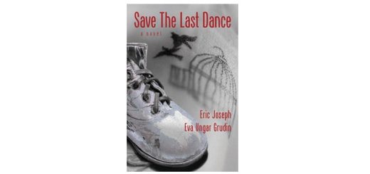 feature-image-save-the-last-dance-by-eric-joseph-and-eva-ungar-grudin