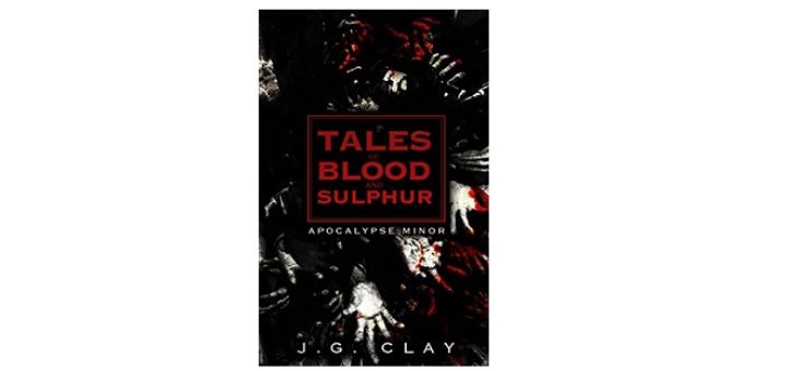 feature-image-tales-of-blood-and-sulphur-by-j-g-clay