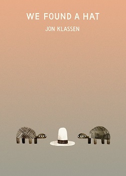 we-found-a-hat-by-jon-klassen