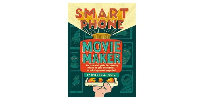 feature-image-smart-phone-movie-maker-by-bryan-michael-stoller