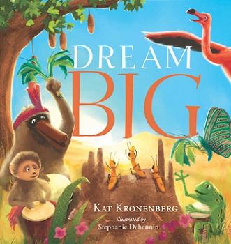 Dream Big by Kat Kronenberg