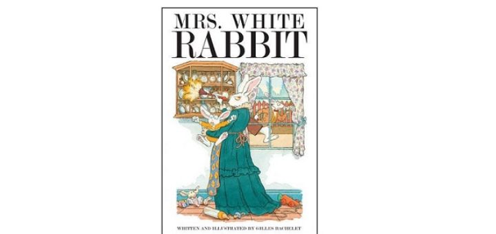 Feature Image - Mrs White Rabbit by Gilles Bachelet