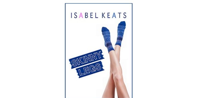 Feature Image - Skinny Legs by Isabel Keats