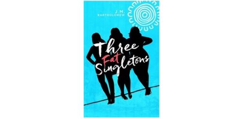 Feature Image - Three Fat Singletons by J.M Bartholomew