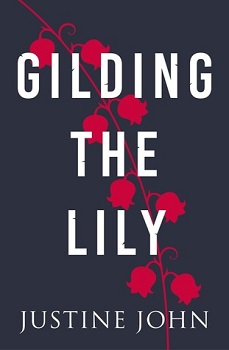 Gilding the Lily by Justine John