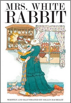 Mrs White Rabbit by Gilles Bachelet