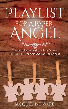 Playlist for a Paper Angel by Jacqueline Ward