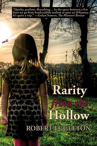Rarity from the Hollow by Robert Eggleton
