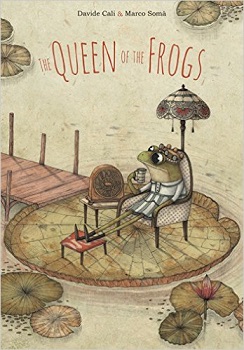 The Queen of Frogs by Davide Cali