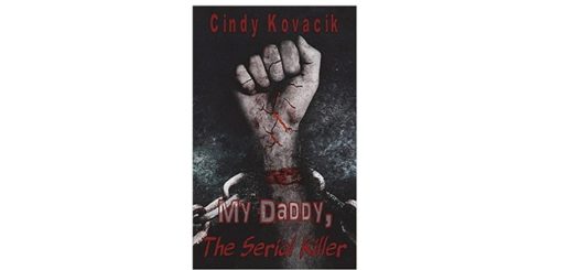 Feature Image - My Daddy the Serial Killer by Cindy Kovacik