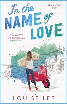 In the Name of Love by Louise Lee