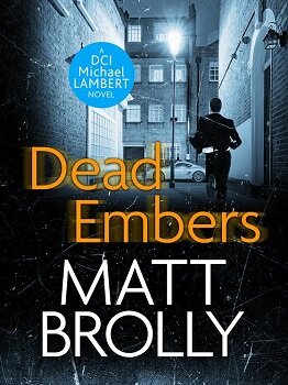 Dead Embers by Matt Brolly front cover