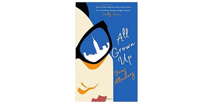 Feature Image - All Grown up by Jami Attenberg